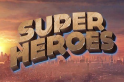 super heroes