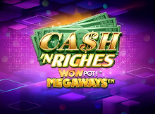 Cash N Riches Wowpot Megaways Screenshot