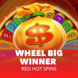 Wheel Big Winner Red Hot Spins
